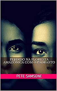 Livro Perdido na Floresta Amazônica com o padrasto