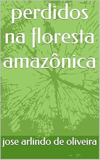 Livro perdidos na floresta amazônica