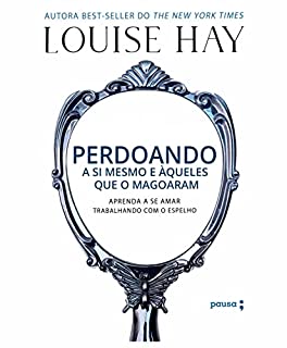 Livro Perdoando a si mesmo e àqueles que o magoaram