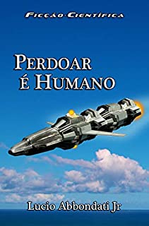 Livro Perdoar é Humano