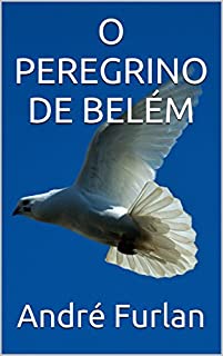 Livro O PEREGRINO DE BELÉM