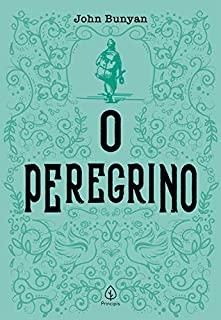 O Peregrino (Clássicos da literatura cristã)