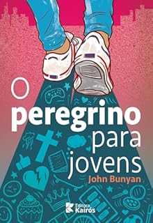 Livro O peregrino para jovens (Clássicos da literatura cristã)
