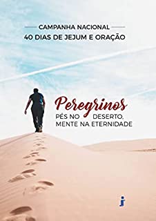 Livro Peregrinos: pés no deserto, mente na eternidade
