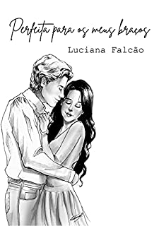 Livro Perfeita para os meus braços