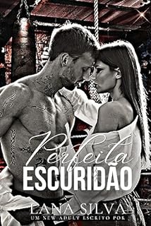 Livro Perfeita Escuridão - Spin Off Estrelas do Alabama