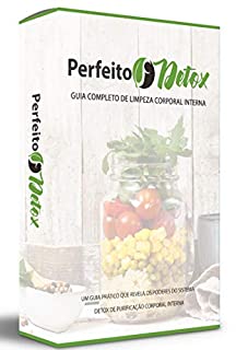 Livro Perfeito Detox: Guia Completo de Limpeza Corporal Interna
