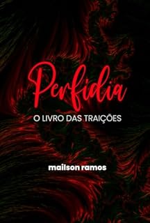 Livro Perfídia: O Livro Das Traições