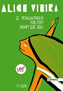 Livro Se Perguntarem por Mim, Digam que Voei