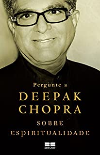 Livro Pergunte a Deepak Chopra sobre espiritualidade