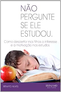 Livro Não Pergunte se ele Estudou