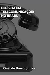 Perícias em Telecomunicações no Brasil