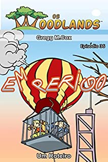 Livro EM PERIGO: Episódio 36 (Os Woodlands em português)