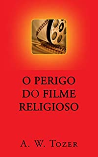 Livro O Perigo Do Filme Religioso