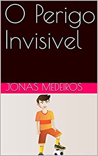 Livro O Perigo Invisivel