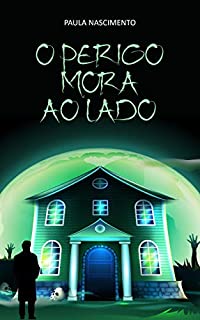 O Perigo Mora Ao Lado