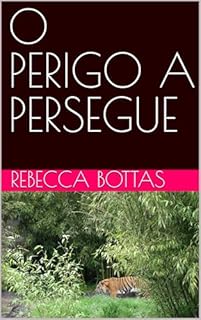Livro O PERIGO A PERSEGUE