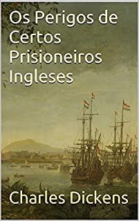 Livro Os Perigos de Certos Prisioneiros Ingleses