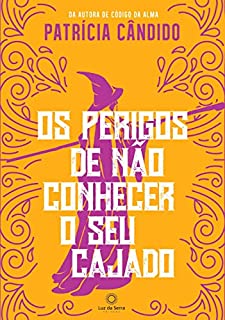 Livro Os perigos de não conhecer o seu cajado