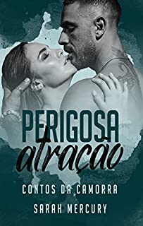 Livro Perigosa Atração: Contos Da Camorra