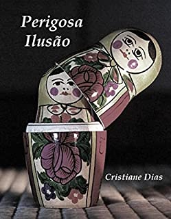 Livro Perigosa Ilusão