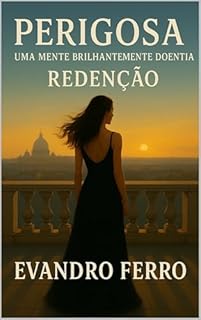 Livro Perigosa: Uma mente brilhantemente doentia: Redenção