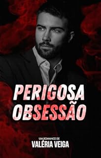 PERIGOSA OBSESSÃO