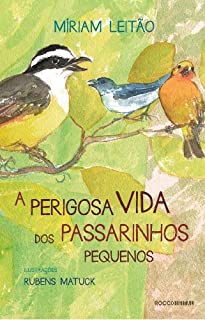 Livro A perigosa vida dos passarinhos pequenos