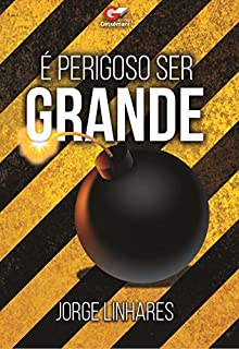 Livro É Perigoso  Ser Grande