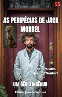 Livro AS PERIPÉCIAS DE JACK MORREL : Um gênio ingênuo