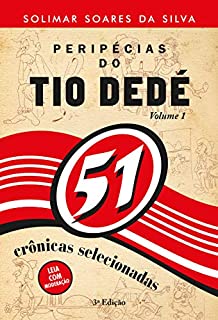 Livro Peripécias do tio Dedé: crônicas selecionadas
