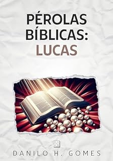 Livro Pérolas Bíblicas: Lucas