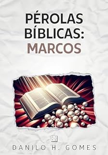 Pérolas Bíblicas: Marcos