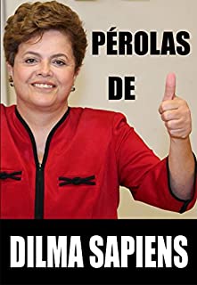 PÉROLAS DE DILMA SAPIENS