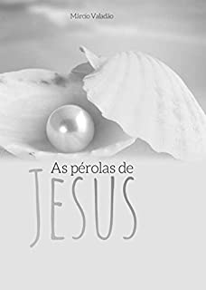 Livro As Pérolas de Jesus (Mensagens Livro 270)