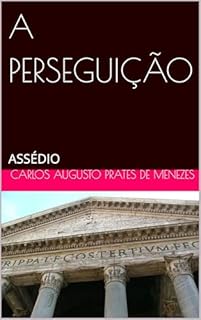 Livro A PERSEGUIÇÃO: ASSÉDIO