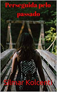Livro Perseguida pelo passado (Serie Um Livro 1)