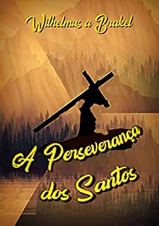 Livro A Perseverança Dos Santos