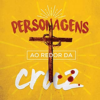 Livro Personagens ao Redor da Cruz