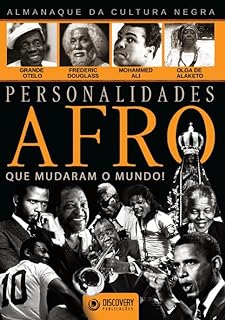 Livro Personalidades Afro Que Mudaram o Mundo Ed. 02 - Almanaque da Cultura Negra (Discovery Publicações)