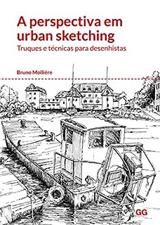 A perspectiva em urban sketching: Truques e técnicas para desenhistas