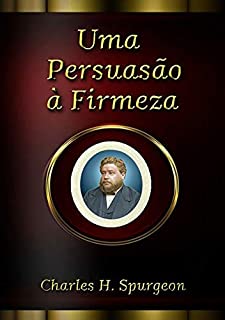 Livro Uma Persuasão à Firmeza