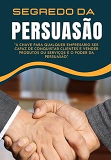 Livro Persuasão Poderosa: Desvendando Os Segredos Da Influência