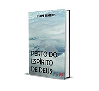 Livro PERTO DO ESPÍRITO DE DEUS