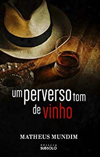 Livro Um Perverso Tom de Vinho