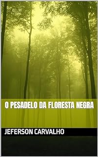 Livro O Pesadelo da Floresta Negra
