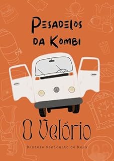 Pesadelos da Kombi: O Velório