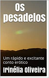 Livro Os pesadelos: Um rápido e excitante conto erótico
