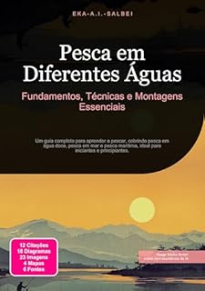 Livro Pesca em Diferentes Águas: Fundamentos, Técnicas e Montagens Essenciais (Pescar Livro 5)