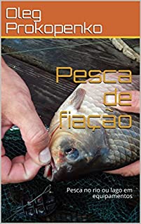 Livro Pesca de fiação: Pesca no rio ou lago em equipamentos